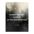 Conquer Thoughts Gratitude Journal Prompt