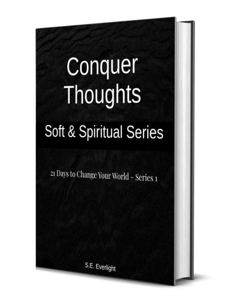 Conquer Thoughts: Soft & Spiritual    (E-Book)