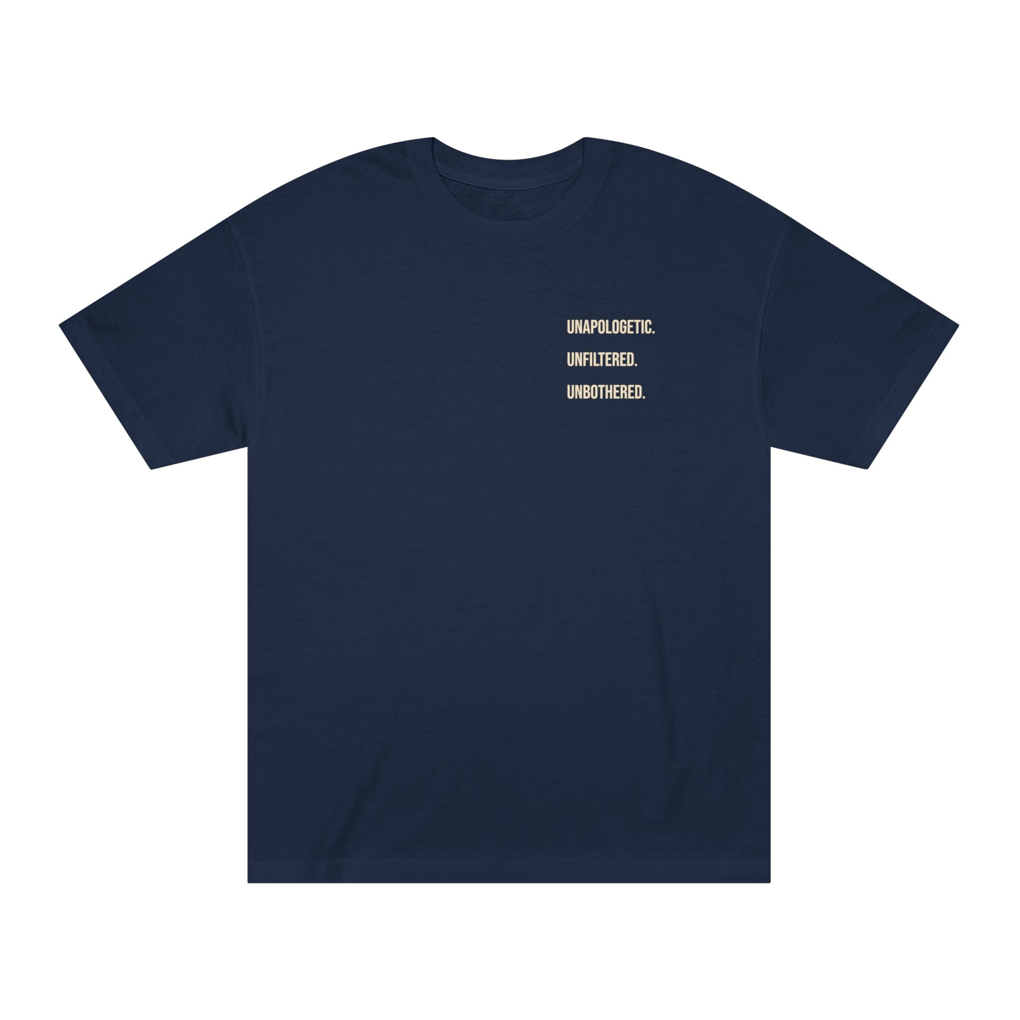 Unapologetic. Unfiltered. Unbothered. Graphic Tee